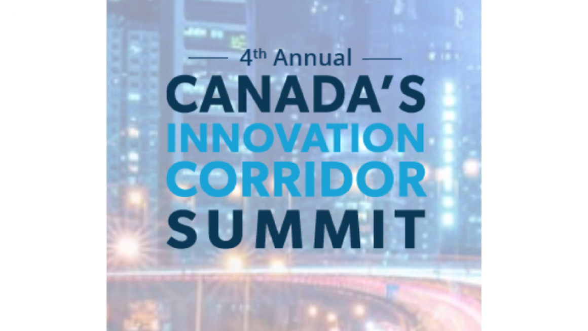 4th Annual Canada’s Innovation Corridor Summit – September 21, 2021